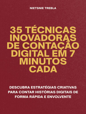 cover image of 35 Técnicas Inovadoras de Contação Digital em 7 Minutos Cada